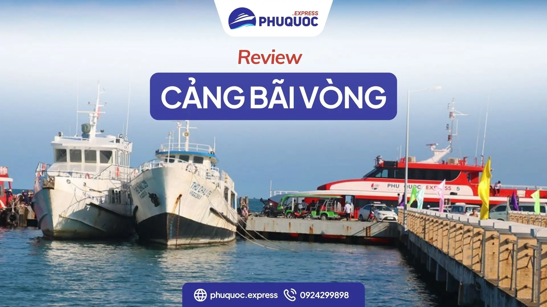 Cảng Bãi Vòng Phú Quốc: Địa chỉ, lịch tàu mới nhất 2026