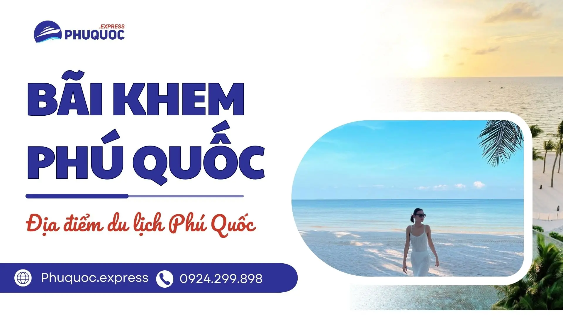 Bãi Khem Phú Quốc –  Viên ngọc biển tuyệt đẹp của đảo Ngọc
