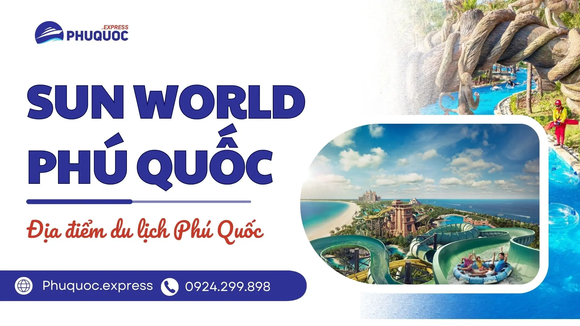 Sun World Phú Quốc – Thiên đường giải trí giữa Đảo Ngọc